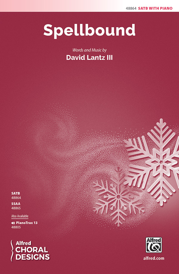 Spellbound : SATB : David Lantz III : Sheet Music : 00-48864 : 038081561882 