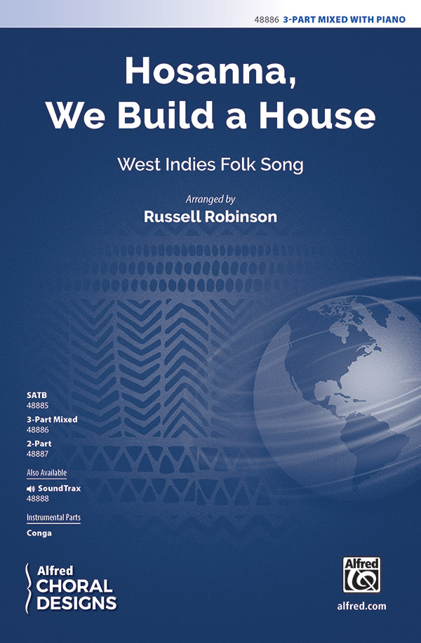Hosanna, We Build a House : 3-Part Mixed : Russell Robinson : Sheet Music : 00-48886 : 038081562100 