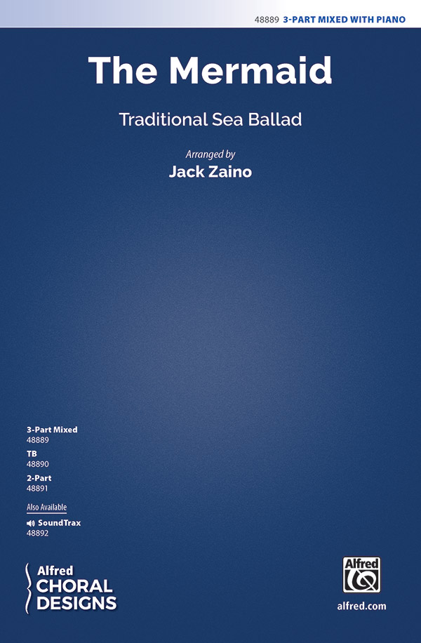 The Mermaid : 3-Part Mixed : Jack Zaino : Sheet Music : 00-48889 : 038081562131 