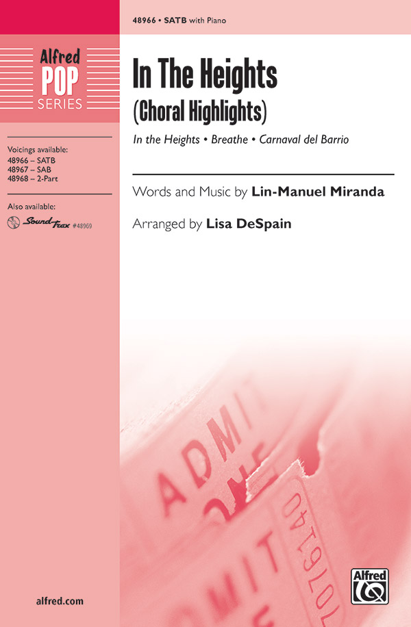 In the Heights (Choral Highlights) : SATB : Lin-Manuel Miranda : In the Heights : Sheet Music : 00-48966 : 038081562902 