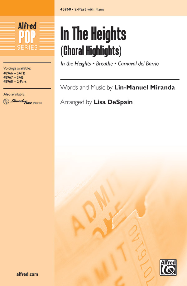 In the Heights (Choral Highlights) : 2-Part : Lin-Manuel Miranda : In the Heights : Sheet Music : 00-48968 : 038081562926 