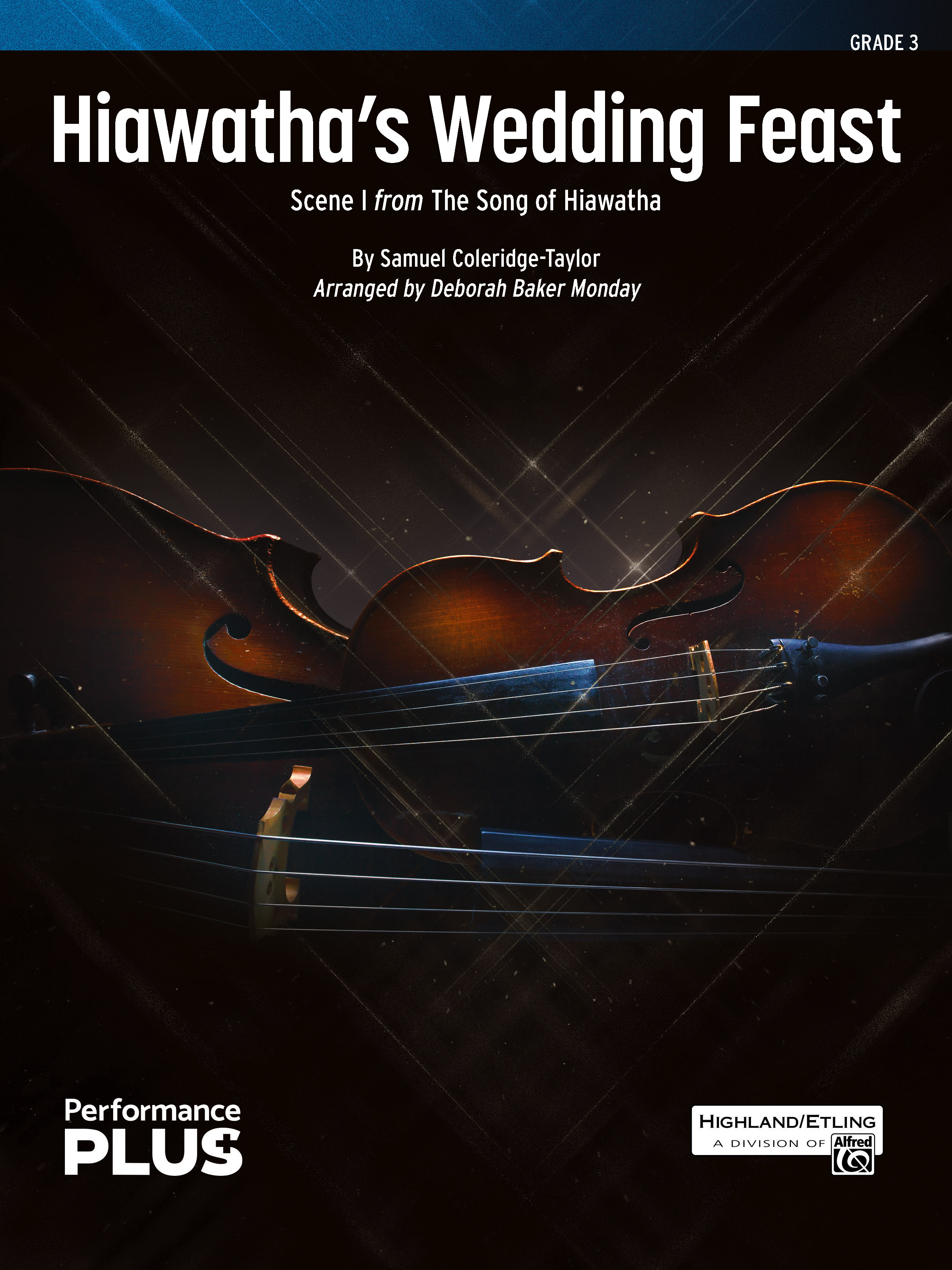 Hiawatha’s Wedding Feast Hiawatha’s Wedding Feast