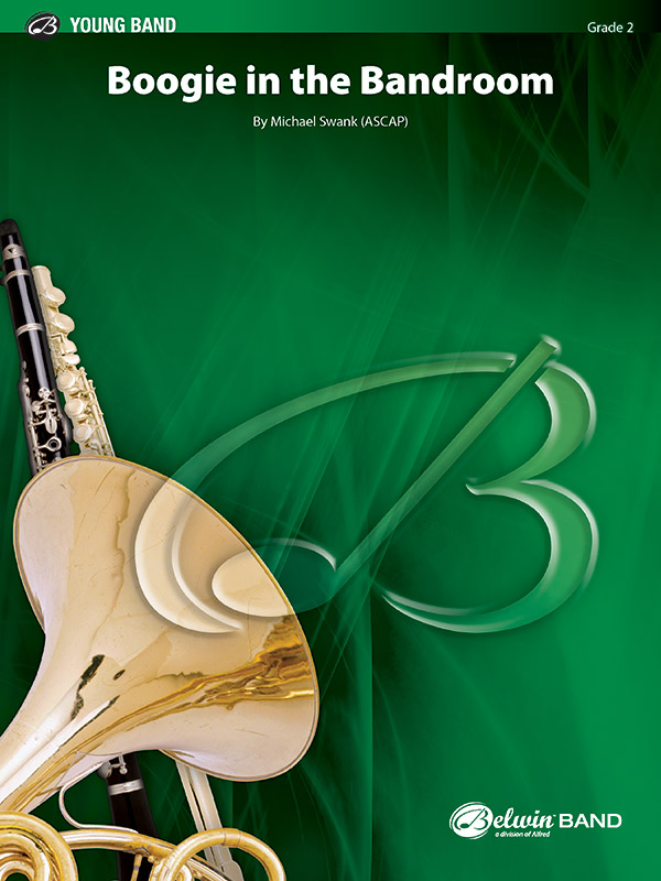 Boogie in the Bandroom: E-flat Alto Saxophone: E-flat Alto