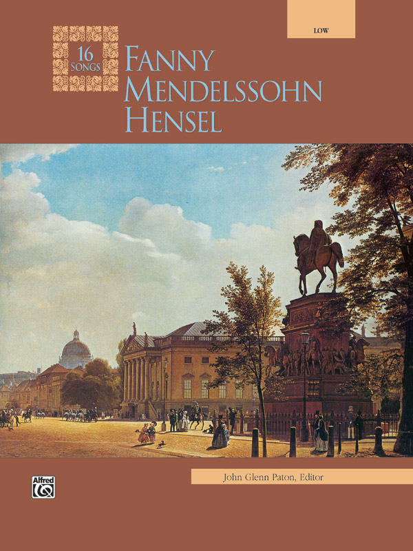 John Glenn Paton (Editor) : Fanny Mendelssohn Hensel : Solo : Songbook : 038081116662  : 00-4963