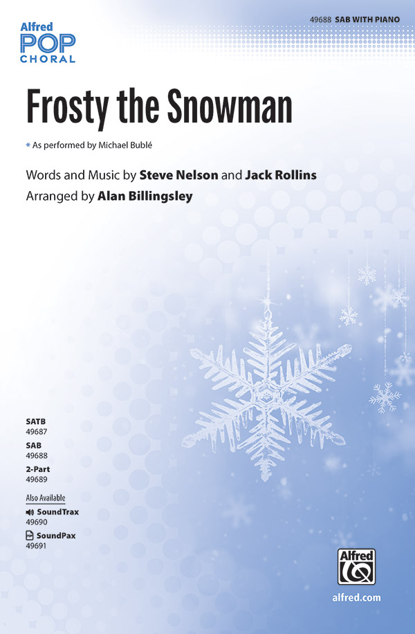 Frosty the Snowman : SAB : Alan Billingsley : Sheet Music : 00-49688 : 038081567754 