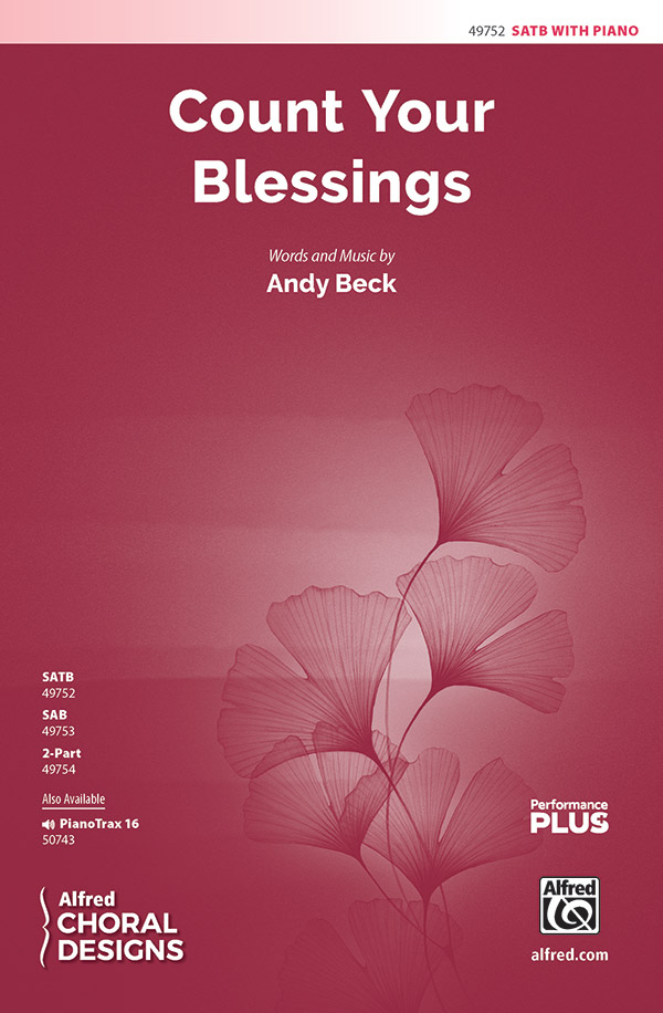 Count Your Blessings : SATB : Andy Beck : Sheet Music : 00-49752 : 038081568393 