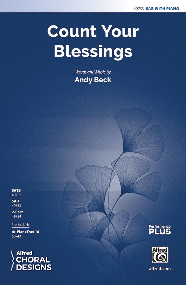 Count Your Blessings : SAB : Andy Beck : Sheet Music : 00-49753 : 038081568409 