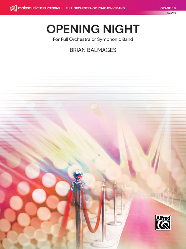 Opening Night: Full Orchestra Conductor Score: Brian Balmages | Sheet Music