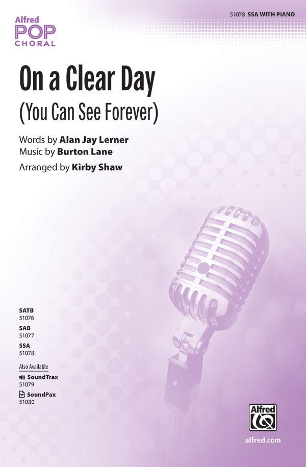 On a Clear Day : SSA : Kirby Shaw : Alan Jay Lerner : Sheet Music : 00-51078 : 038081581156 