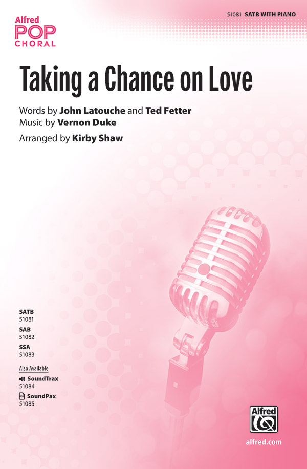 Taking a Chance on Love : SATB : Kirby Shaw : DVD : 00-51081 : 038081581187 