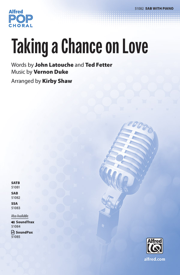 Taking a Chance on Love : SAB : Kirby Shaw : Sheet Music : 00-51082 : 038081581194 