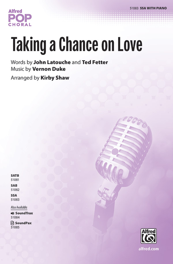 Taking a Chance on Love : SSA : Kirby Shaw : Sheet Music : 00-51083 : 038081581200 