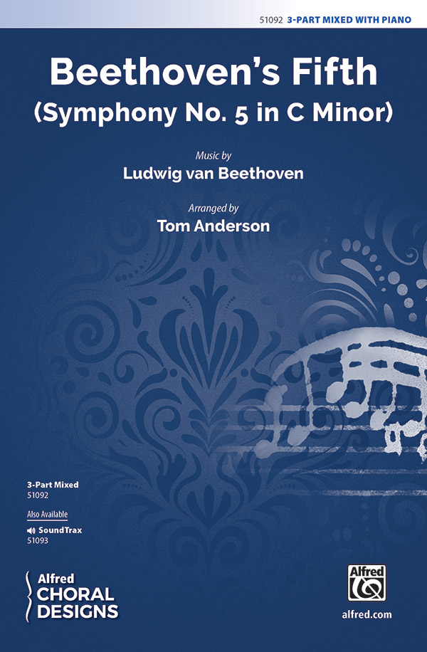 Beethoven's Fifth : 3-Part Mixed : Tom Anderson : Ludwig van Beethoven : Sheet Music : 00-51092 : 038081581293 