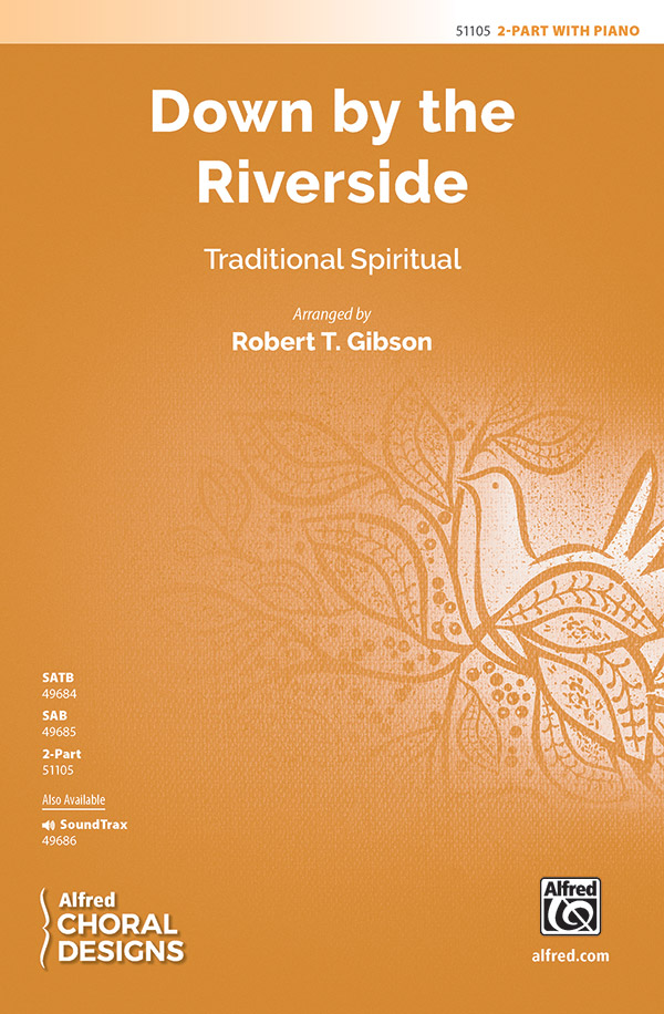 Down by the Riverside : 2-Part : Robert T. Gibson : Voicetrax CD : 00-51105 : 038081581422 
