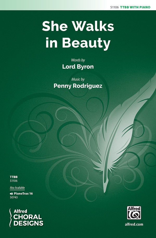 She Walks in Beauty : TTBB : Penny Rodriguez : Sheet Music Collection : 00-51106 : 038081581439 
