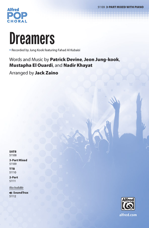 Dreamers : 3-Part Mixed : Jack Zaino : Jung Kook : Sheet Music : 00-51109 : 038081581460 