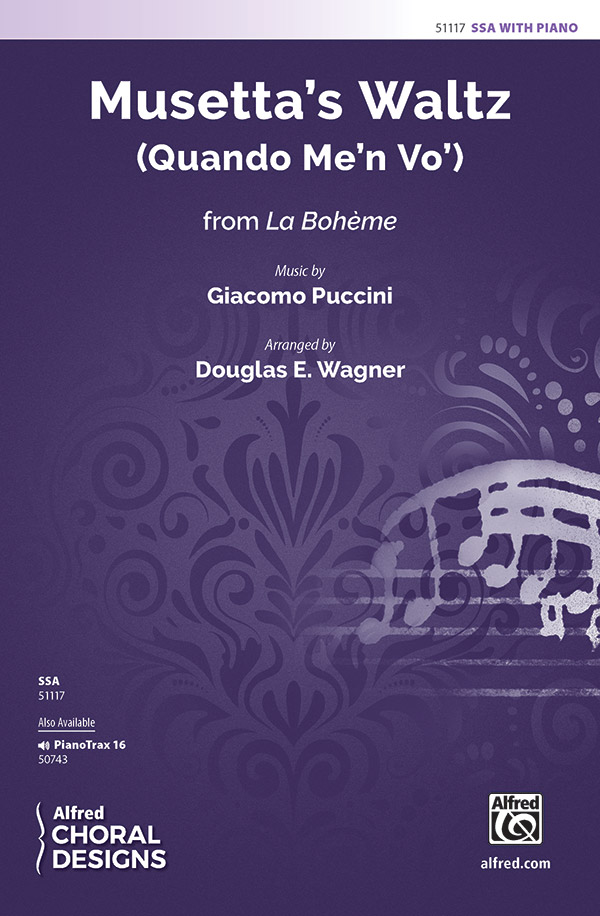 Musetta's Waltz : SSA : Douglas E. Wagner : Sheet Music : 00-51117 : 038081581545 