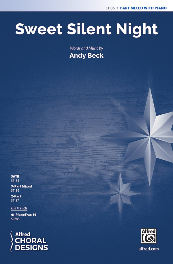 Sweet Silent Night : 3-Part Mixed : Andy Beck : Sheet Music : 00-51136 : 038081581736 