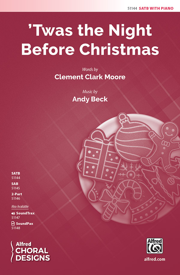 'Twas the Night Before Christmas : SATB : Andy Beck : Sheet Music : 00-51144 : 038081581811 