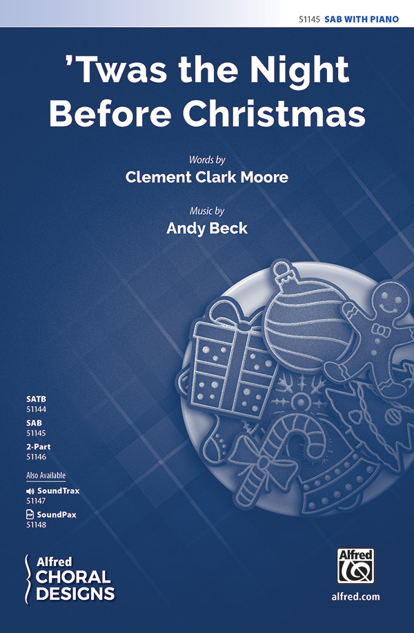 'Twas the Night Before Christmas : SAB : Andy Beck : Sheet Music : 00-51145 : 038081581828 