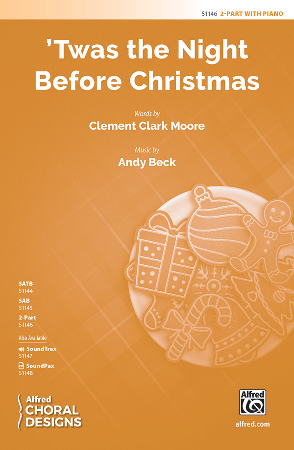 'Twas the Night Before Christmas : 2-Part : Andy Beck : Sheet Music : 00-51146 : 038081581835 