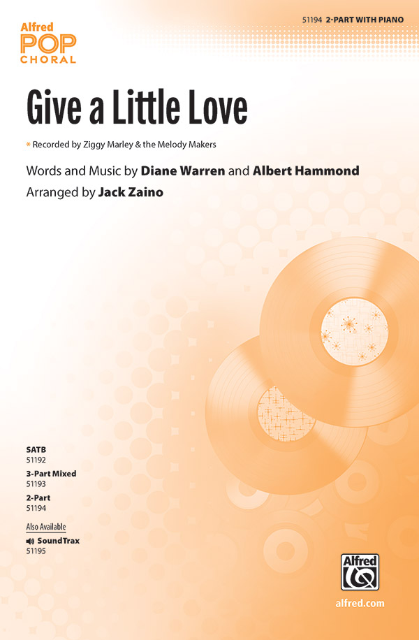 Give a Little Love : 2-Part : Jack Zaino : Diane Warren : Little Mermaid : Sheet Music : 00-51194 : 038081582313 