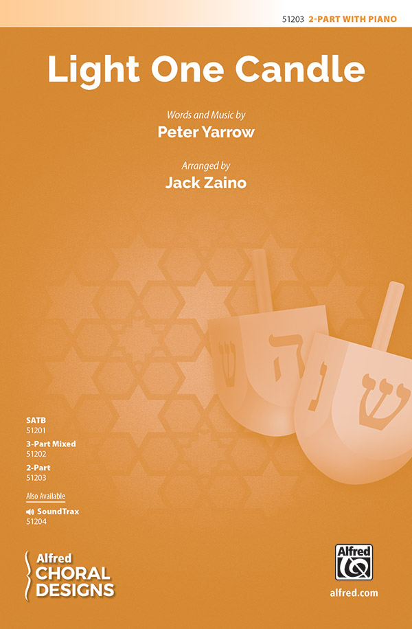 Light One Candle : 2-Part : Jack Zaino : Peter Yarrow : Sheet Music : 00-51203 : 038081582405 