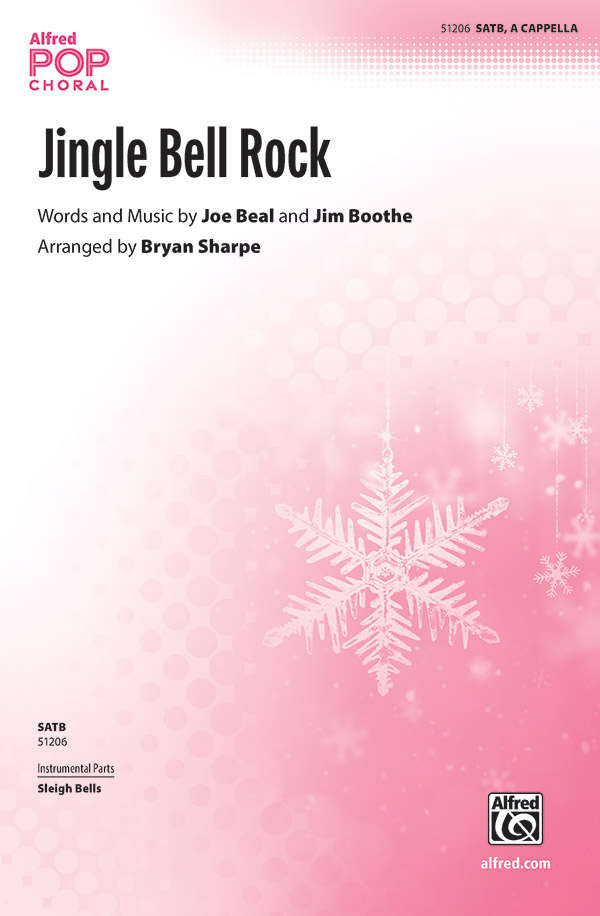 Jingle Bell Rock : SATB : Bryan Sharpe : Joe Beal : Songbook & CD : 00-51206 : 038081582436 