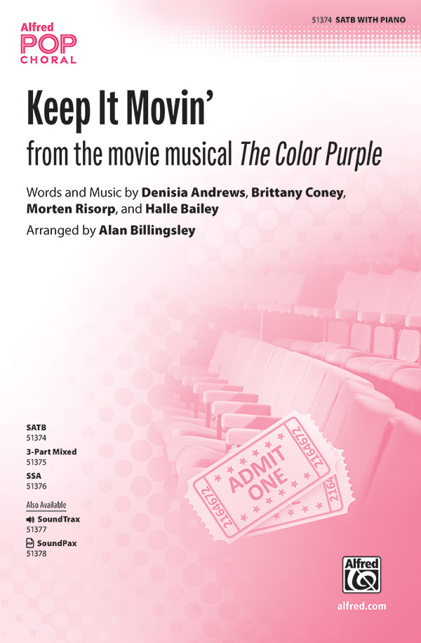 Keep It Movin' : SATB : Alan Billingsley : The Color Purple : Showtrax CD : 00-51374 : 038081588728 