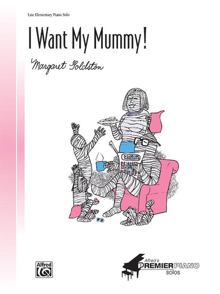I Want My Mummy!