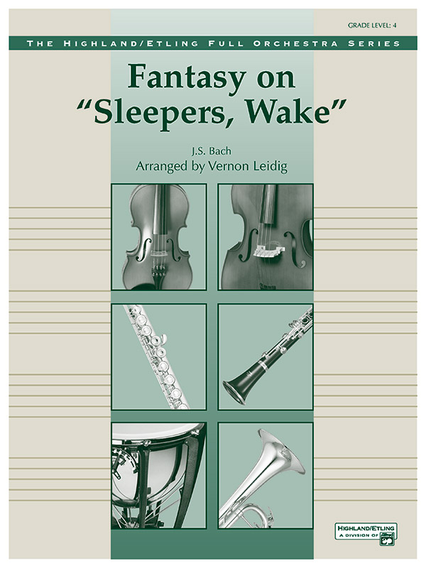 Fantasy on “Sleepers, Wake” Fantasy on “Sleepers, Wake”