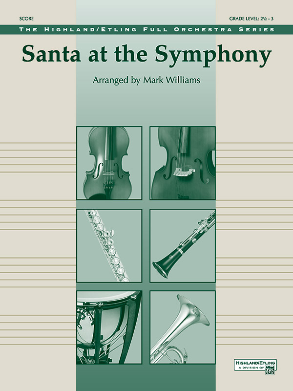 Santa at the Symphony (also playable by strings only) Santa at the Symphony (also playable by strings only)