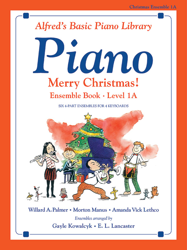 Alfred’s Basic Piano Library: Merry Christmas! Ensemble, Book 1A