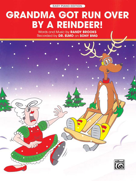 Grandma Got Run Over by a Reindeer!