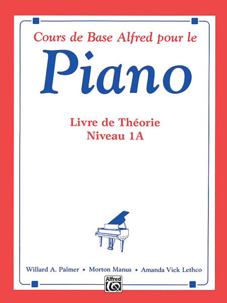 Alfred’s Basic Piano Library: French Edition Theory Book 1A