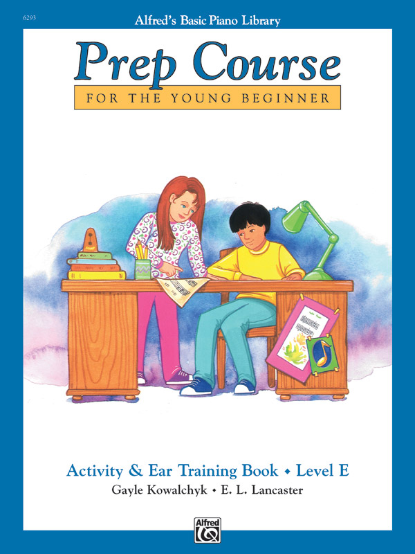 Alfred’s Basic Piano Prep Course: Activity & Ear Training Book E