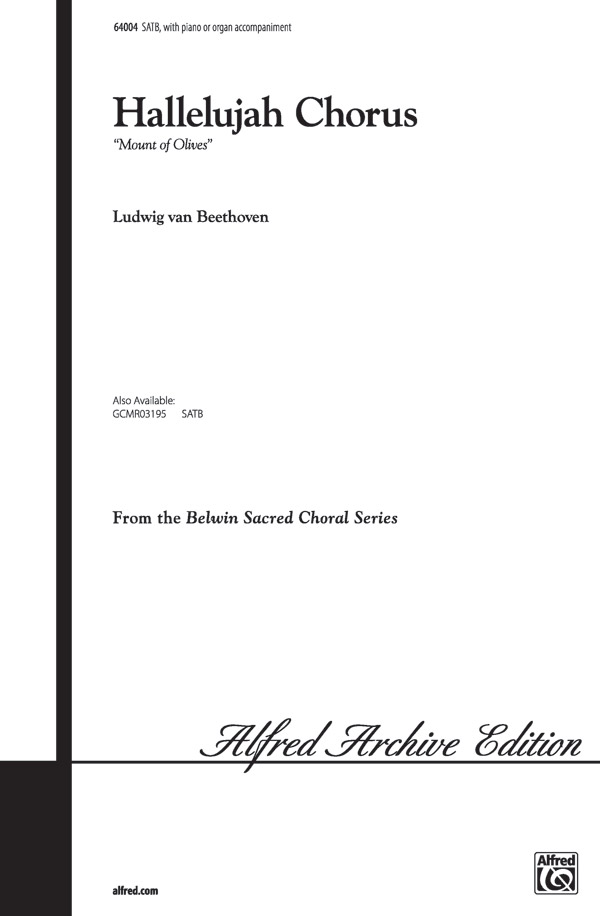Hallelujah Chorus (Mount of Olives) SATB Choral Octavo Ludwig van