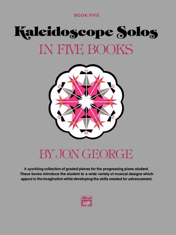 Kaleidoscope Solos, Book 5 Kaleidoscope Solos, Book 5