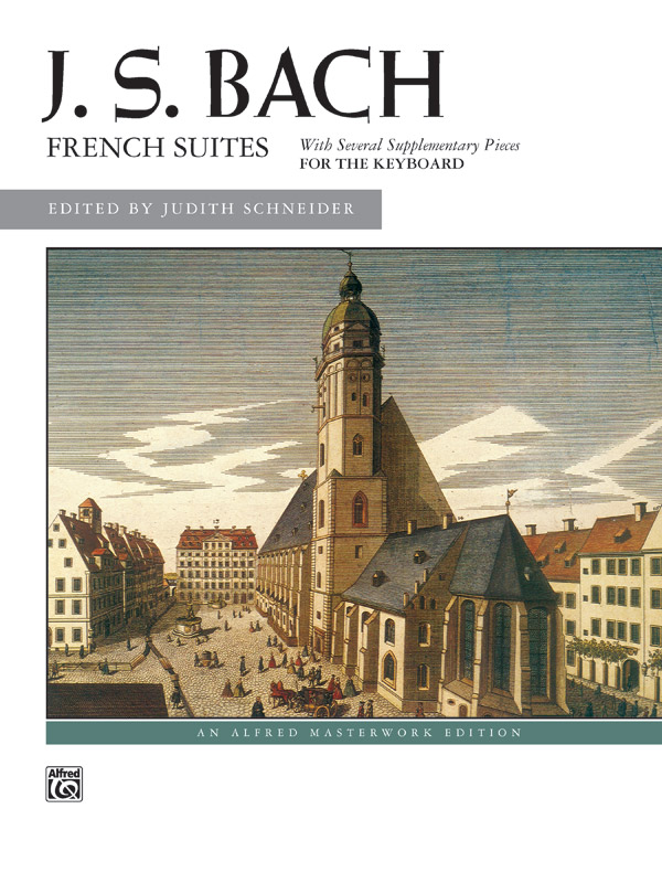 J. S. Bach: French Suites: Piano Book: Johann Sebastian Bach