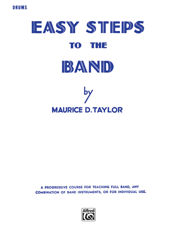 Easy Steps To The Band Drum Book