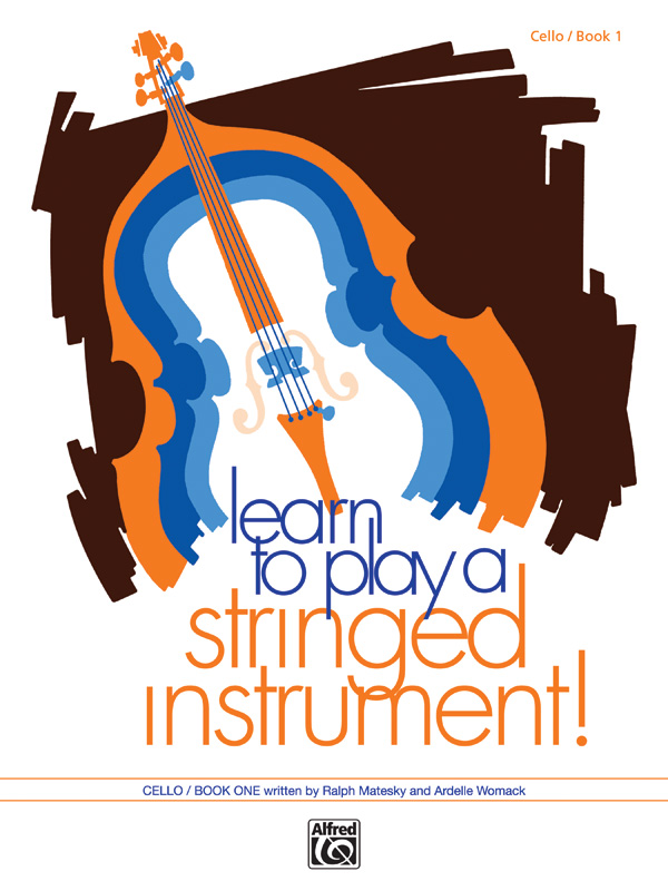 Learn to Play a Stringed Instrument, Book 1 Cello Book Sheet Music