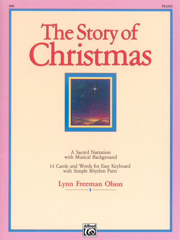 The Story of Christmas The Story of Christmas