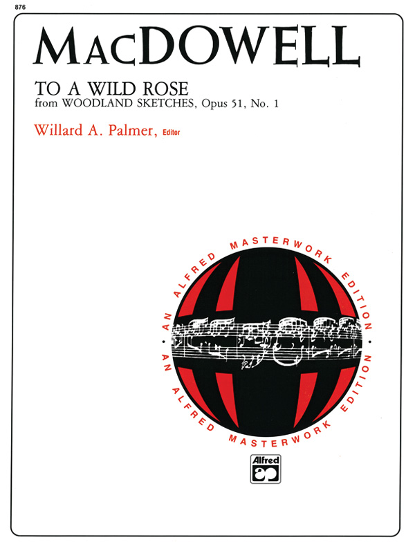 MacDowell To a Wild Rose, Opus 51, No. 1 Piano Sheet Edward