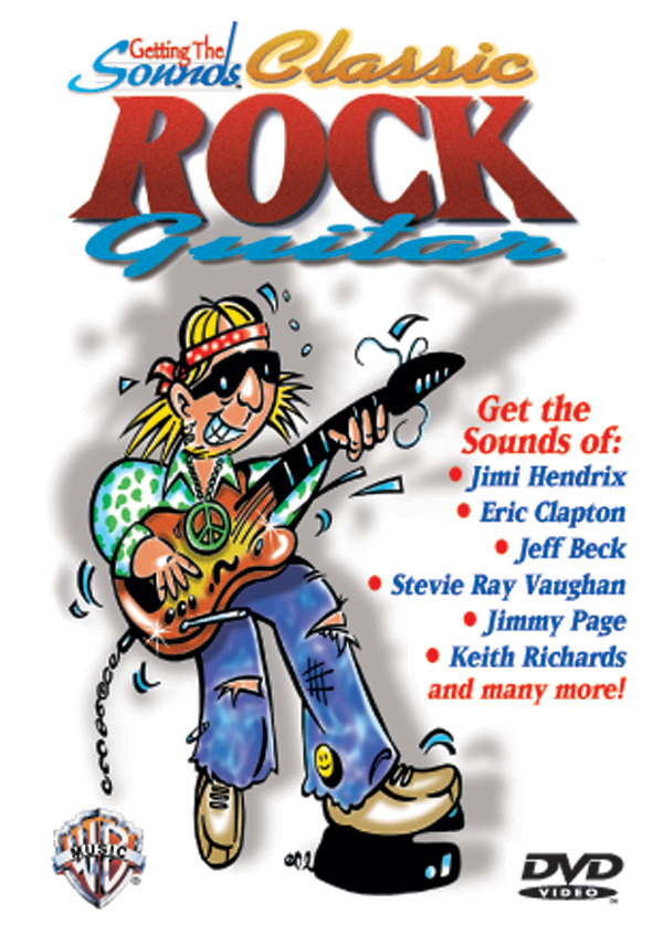 Getting the Sounds: Classic Rock Guitar