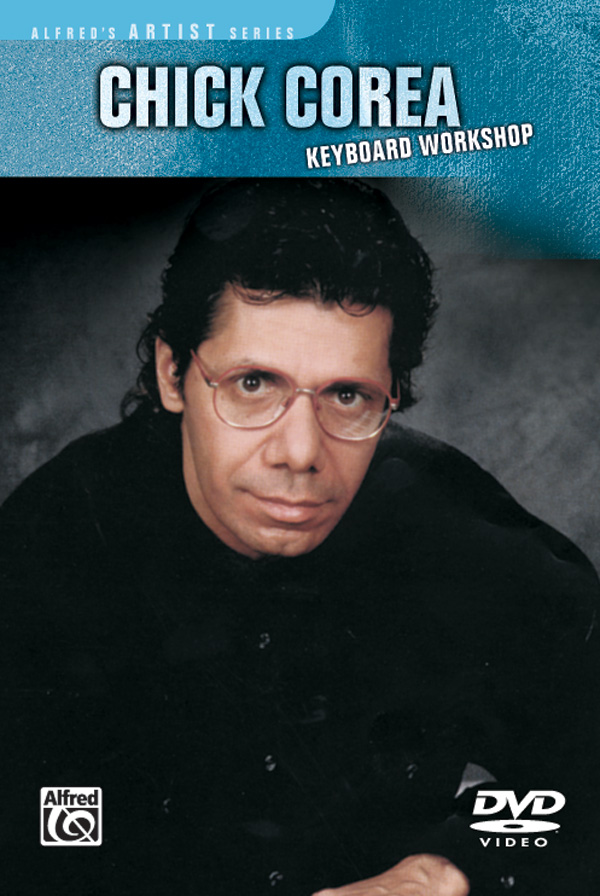 Chick Corea: Keyboard Workshop: Methods of Composition, Improvisation, and Practice