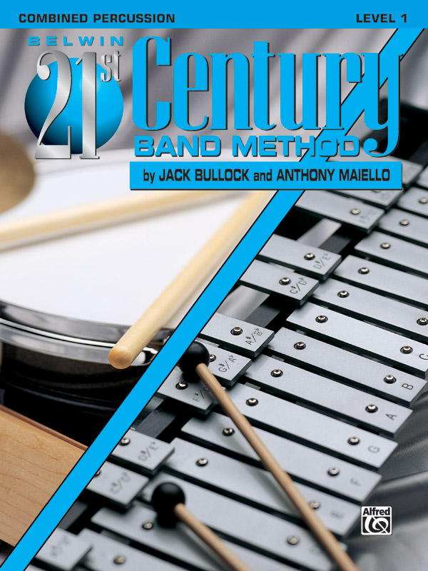 Belwin 21st Century Band Method, Level 1 Belwin 21st Century Band Method, Level 1