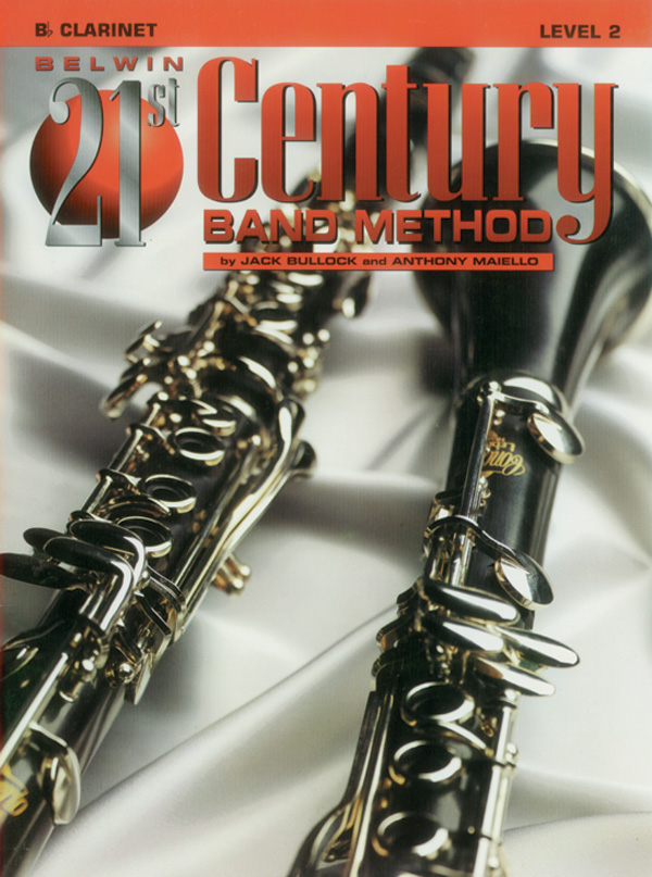 Belwin 21st Century Band Method, Level 2 Belwin 21st Century Band Method, Level 2