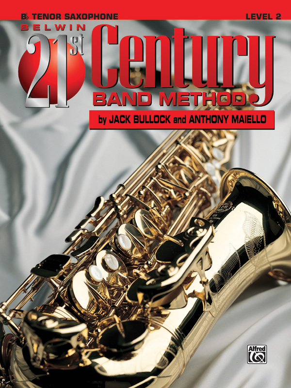 Belwin 21st Century Band Method, Level 2 Belwin 21st Century Band Method, Level 2