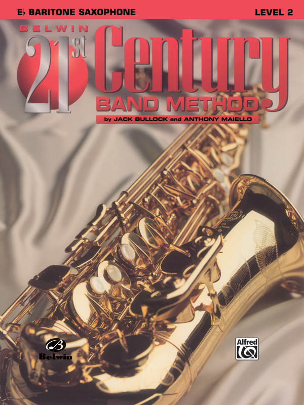 Belwin 21st Century Band Method, Level 2 Belwin 21st Century Band Method, Level 2