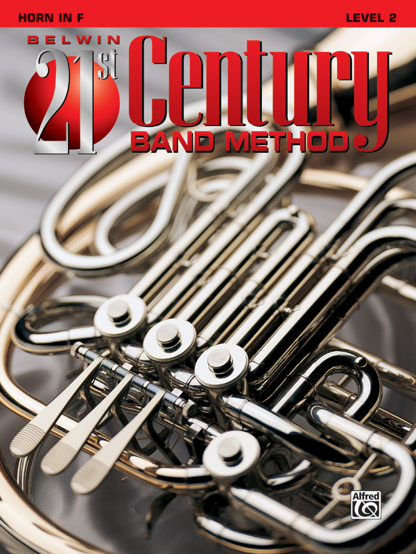 Belwin 21st Century Band Method, Level 2 Belwin 21st Century Band Method, Level 2